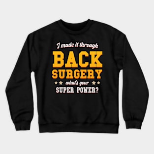 back surgery recovery gift Crewneck Sweatshirt